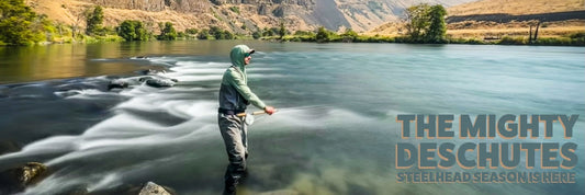 Deschutes Summer Steelhead Season is Here