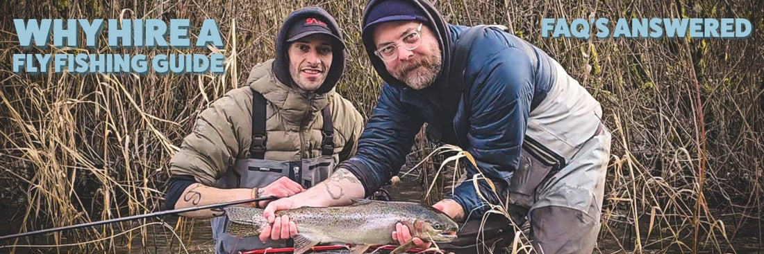 Why Hire a Fly Fishing Guide & FAQs Answered