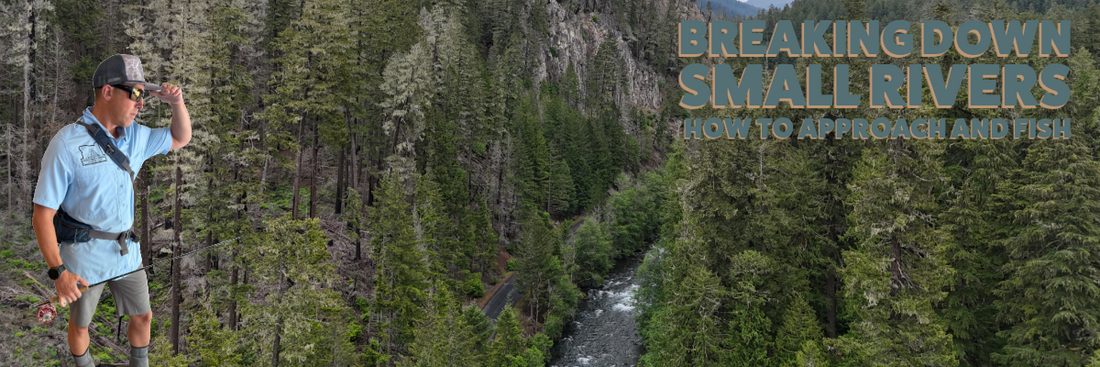 Fly Fishing Small Rivers & Streams