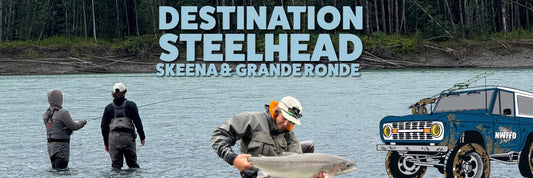 Fly fishing for summer steelhead on the Grande Ronde and Skeena rivers — gear guide from Northwest Fly Fishing Outfitters
