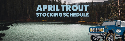 Oregon & Washington April Trout Stocking Schedules