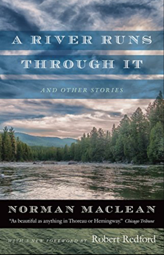 A River Runs Through It